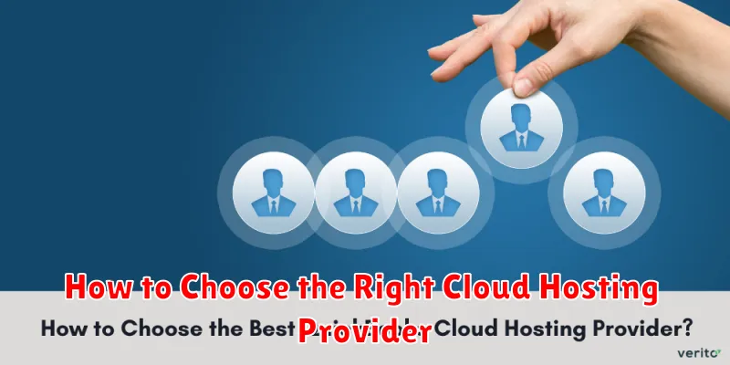 How to Choose the Right Cloud Hosting Provider