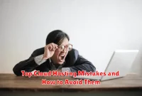 Top Cloud Hosting Mistakes and How to Avoid Them